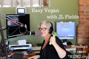 Easy Vegan with JL Fields on KCMJ